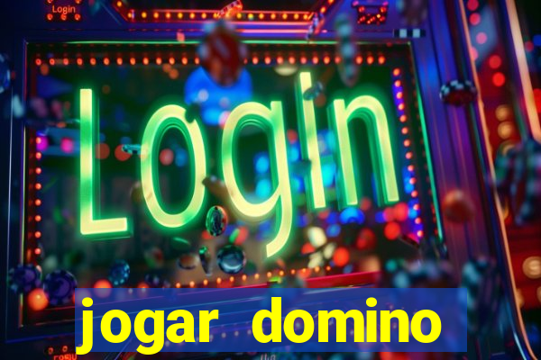 jogar domino valendo dinheiro